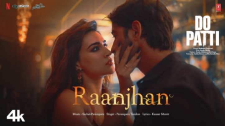 Raanjhan Do Patti Lyrics